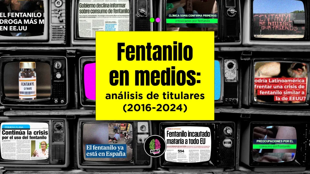 fentanilo en medios analisis de titulares 2016 2024