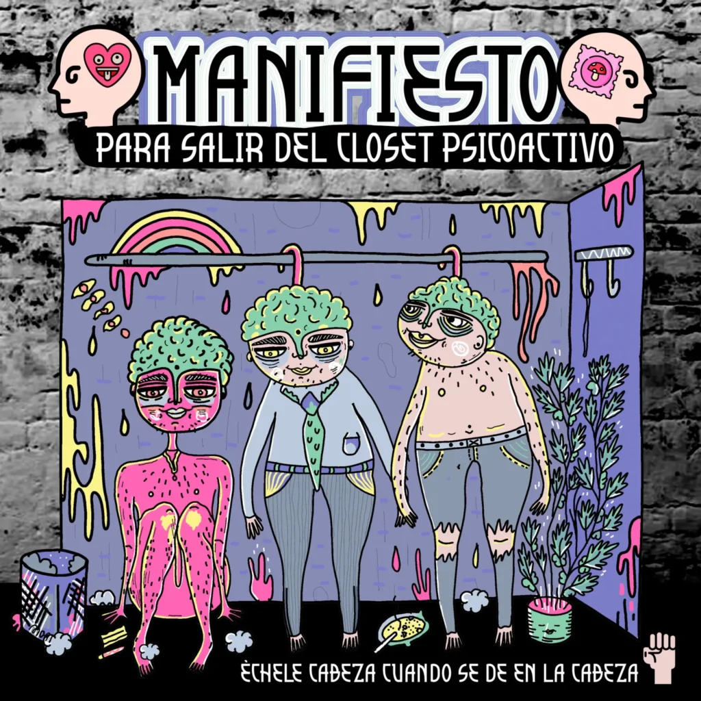 manifiesto para salir del closet psicoactivo echele cabeza cuando se de en la cabeza